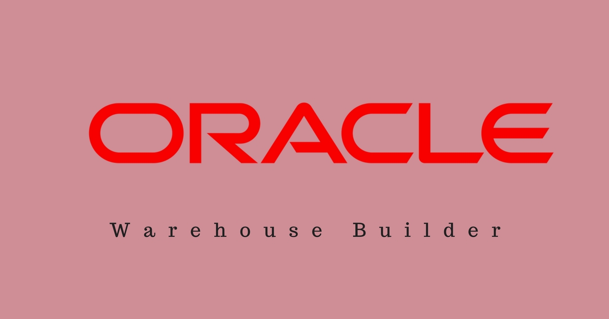Oracle Warehouse Builder (OWB) Training